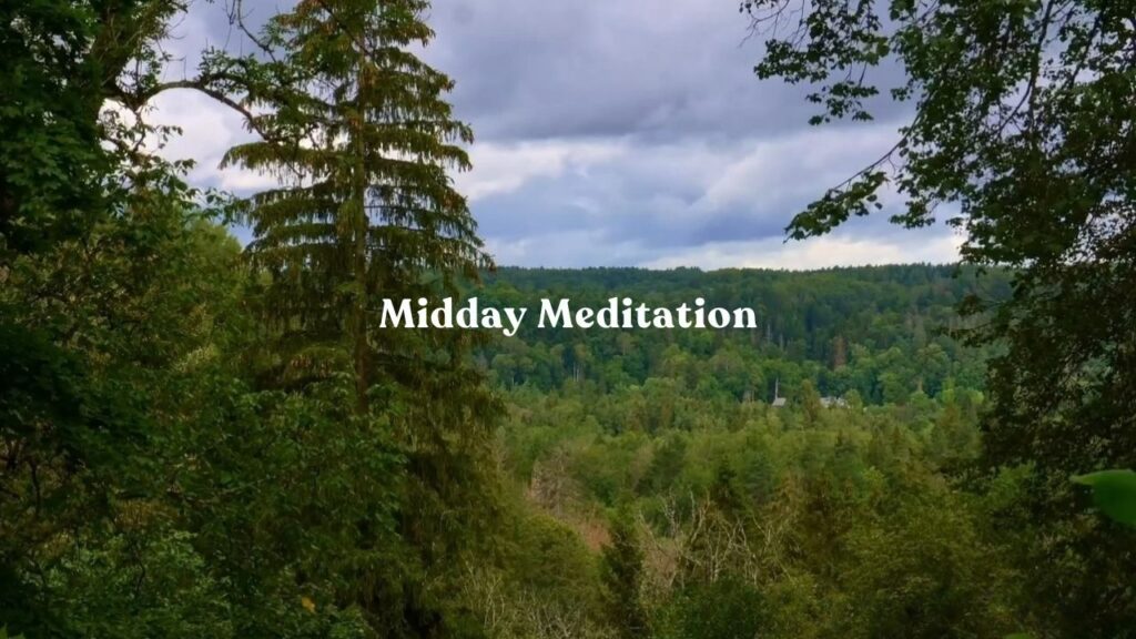 Midday Meditation